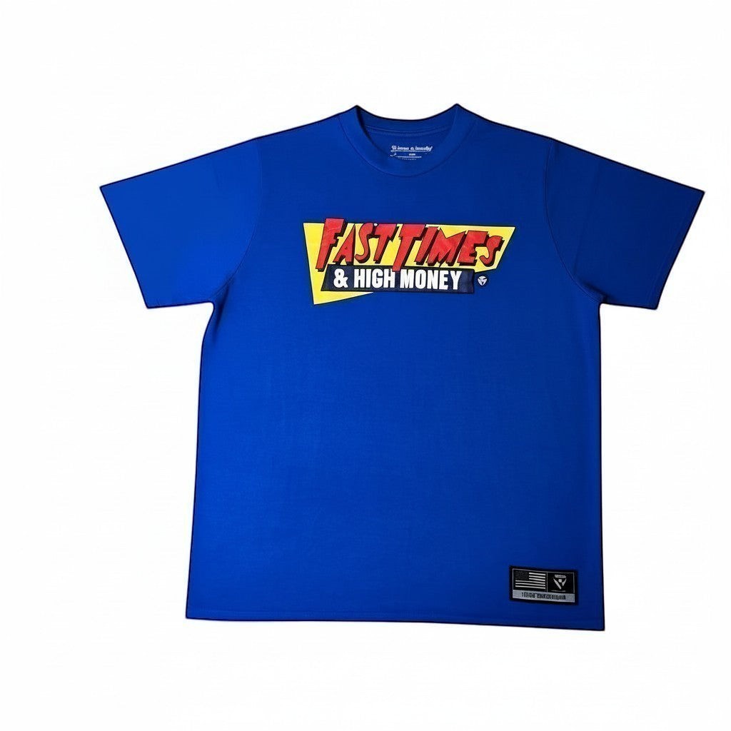 Haze N Handle blue cotton t-shirt with bold yellow and red "Fast Times & High Money" graphic on front. Crew neck, short sleeves.